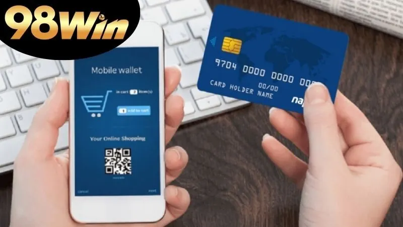 Nạp Tiền 98Win: Hướng Dẫn Chi Tiết Và Toàn Diện 7 nạp tiền 98win